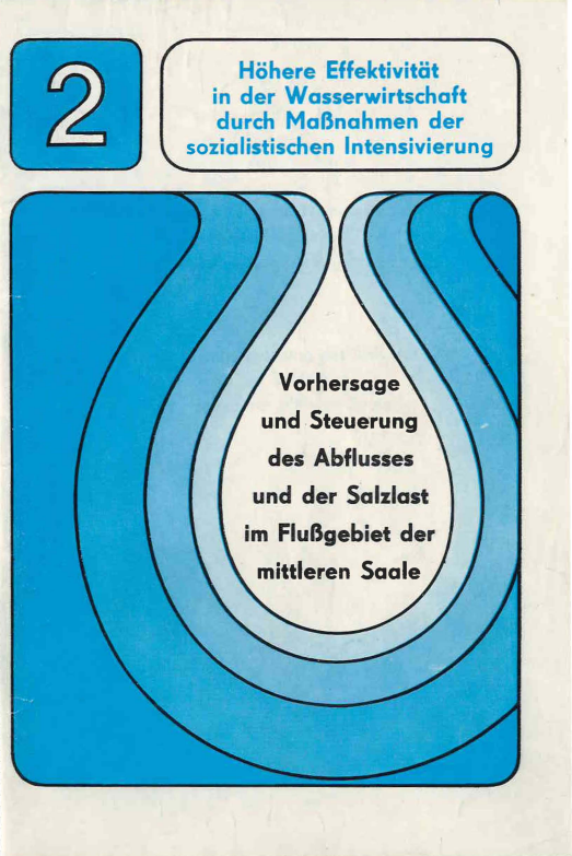Titelseite der Broschüre: MfUW, 1978 - Vorhersage und Steuerung des Abflusses und der Salzlast im Flussgebiet der mittleren Saale