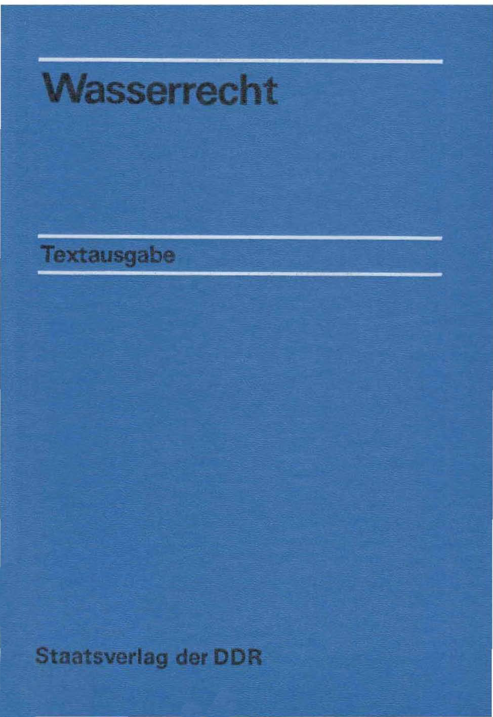 DDR-Wasserrecht (gesamt) Textausgabe von 1984